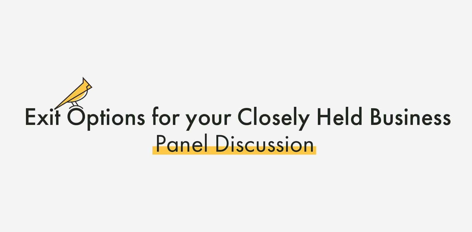Exit Options for your Closely Held Business Panel Discussion